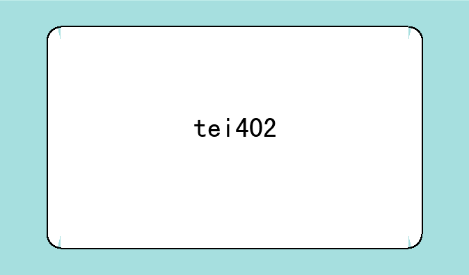 tei402