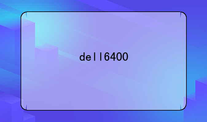 dell6400