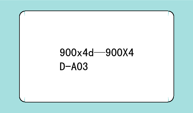 900x4d—900X4D-A03