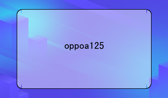 oppoa125