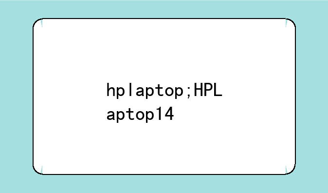 hplaptop;HPLaptop14