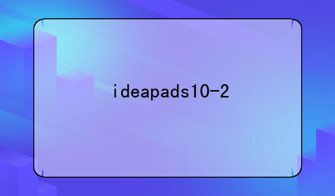 ideapads10-2